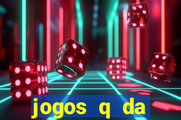 jogos q da dinheiro de verdade